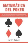 Book cover for Matematica del Poker (Libro En Espanol/Poker Math Spanish Book)