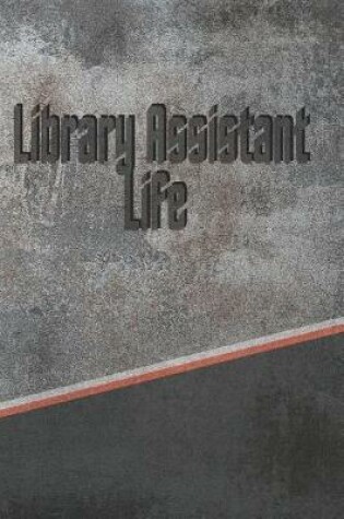 Cover of Library Assistant Life