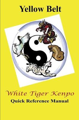 Book cover for White Tiger Kenpo Quick Reference