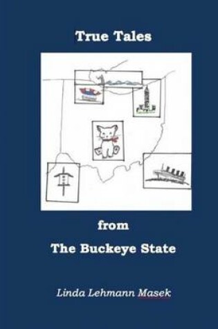 Cover of True Tales from the Buckeye State