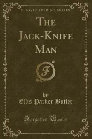 Cover of The Jack-Knife Man (Classic Reprint)
