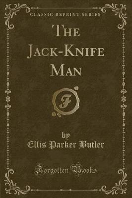 Book cover for The Jack-Knife Man (Classic Reprint)