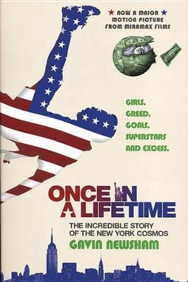 Book cover for Once in a Lifetime: The Incredible Story of the New York Cosmos