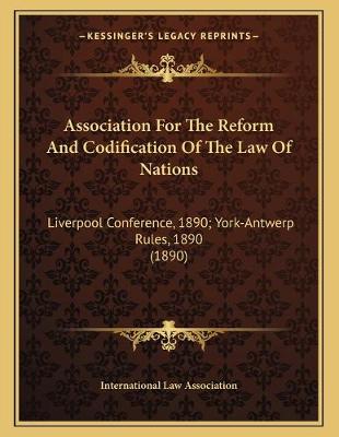 Cover of Association For The Reform And Codification Of The Law Of Nations