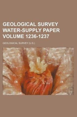 Cover of Geological Survey Water-Supply Paper Volume 1236-1237