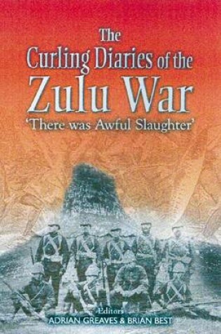 Cover of Curling Letters of the Zulu War: "there Was Awful Slaughter"