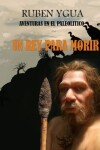 Book cover for Un Rey Para Morir