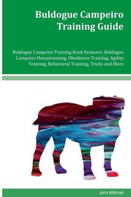 Book cover for Buldogue Campeiro Training Guide Buldogue Campeiro Training Book Features