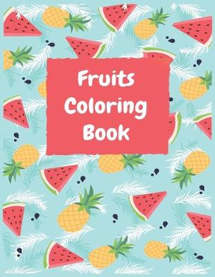 Book cover for Fruits Coloring Book