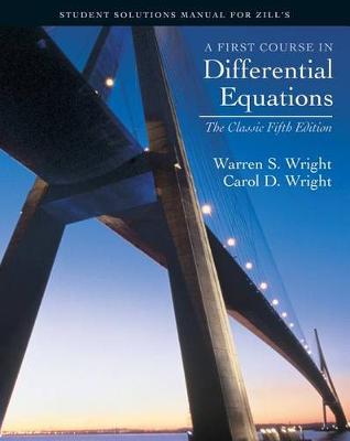 Book cover for Student Solutions Manual for Zill'sFirst Course in Differential  Equations: The Classic Fifth Edition