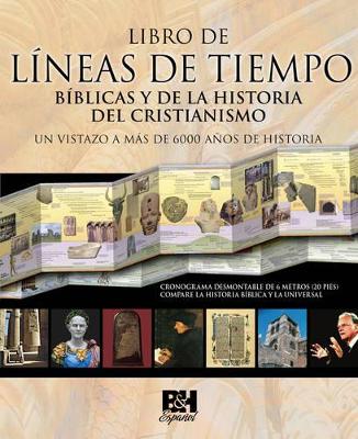 Book cover for Libro de Líneas de Tiempo Bíblicas y de la Historia del Cristianismo