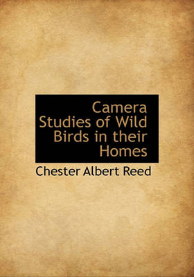 Book cover for Camera Studies of Wild Birds in Their Homes