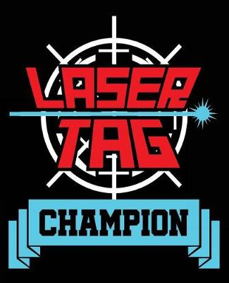 Book cover for Laser Tag Champion