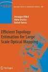 Book cover for Efficient Topology Estimation for Large Scale Optical Mapping