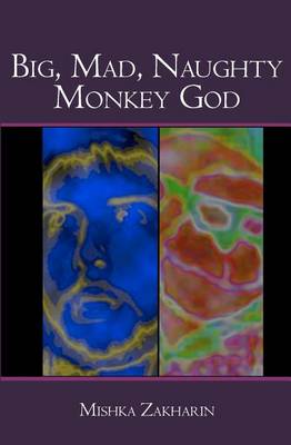 Book cover for Big, Mad, Naughty Monkey God