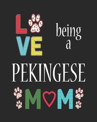 Book cover for Love Being a Pekingese Mom