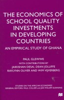 Cover of The Economics of School Quality Investments in Developing Countries