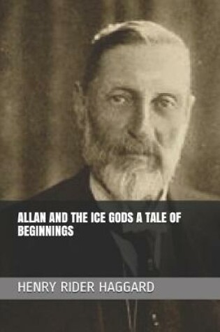 Cover of Allan and the Ice Gods a Tale of Beginnings