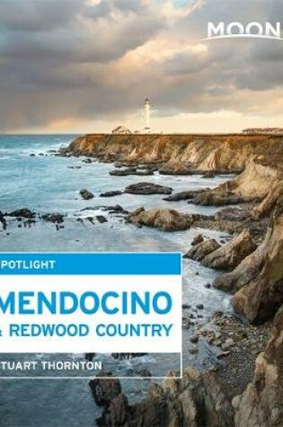 Cover of Moon Spotlight Mendocino & Redwood Country