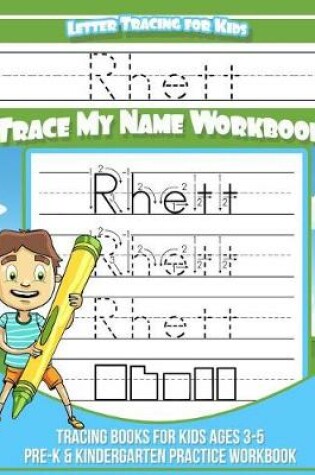 Cover of Rhett Letter Tracing for Kids Trace My Name Workbook