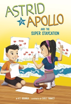 Cover of Astrid and Apollo and the Super Staycation