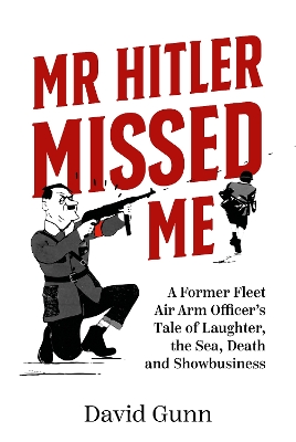 Book cover for Mr Hitler Missed Me