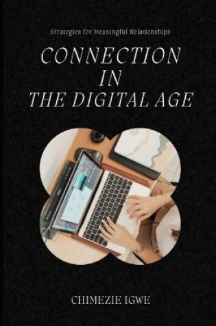 Cover of Connection in the Digital Age