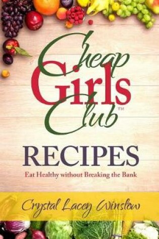 Cover of Cheap Girls Club - Recipes