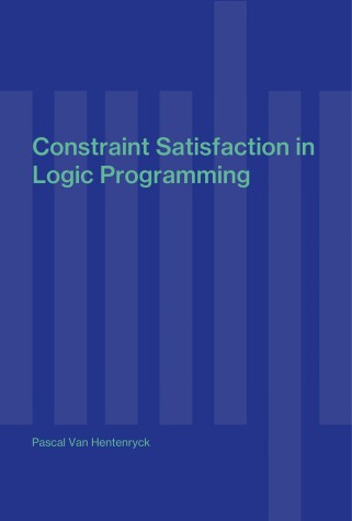 Book cover for Constraint Satisfaction in Logic Programming