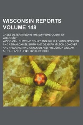 Cover of Wisconsin Reports; Cases Determined in the Supreme Court of Wisconsin Volume 148