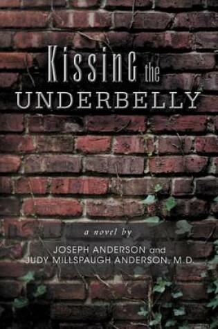 Cover of Kissing the Underbelly