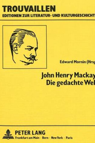 Cover of John Henry MacKay: Die Gedachte Welt