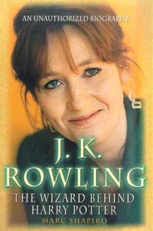 Cover of J.K. Rowling: the Wizard behind Harry Potter