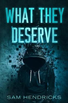Book cover for What They Deserve