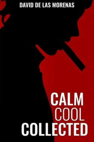 Cover of Calm, Cool, Collected