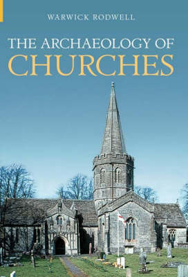 Book cover for The Archaeology of Churches