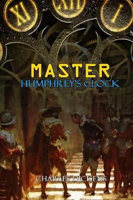 Book cover for MASTER HUMPHREY'S CLOCK BY CHARLES DICKENS ( Classic Edition Illustrations )