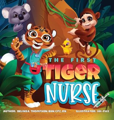 Book cover for The First Tiger Nurse