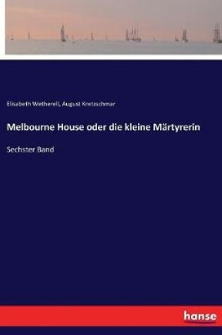 Cover of Melbourne House oder die kleine Märtyrerin