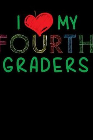 Cover of I Love My Fourth Graders