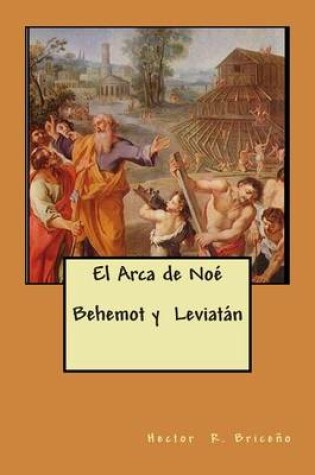 Cover of El Arca de Noe Behemot y Leviatan