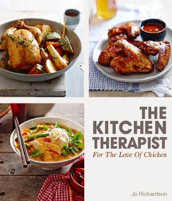 Book cover for The Kitchen Therapist-For The Love Of Chicken