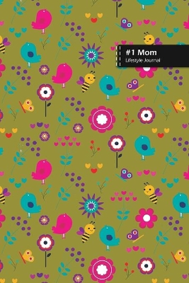 Book cover for Number One Mom Lifestyle Journal, Blank Write-in Notebook, Dotted Lines, Wide Ruled, Size (A5) 6 x 9 In (Green II)