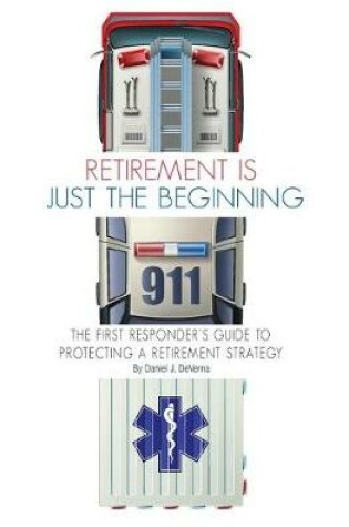 Cover of Retirement Is Just the Beginning