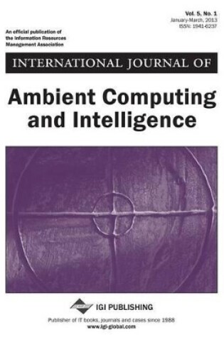 Cover of International Journal of Ambient Computing and Intelligence, Vol 5 ISS 1