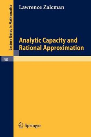 Cover of Analytic Capacity and Rational Approximation