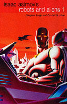 Book cover for Isaac Asimov's Robots and Aliens