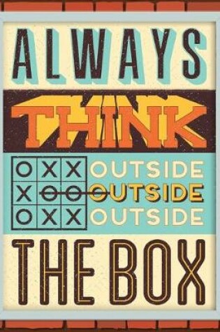 Cover of Academic Planner 2019-2020 - Motivational Quotes - Always Think Outside the Box