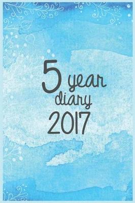 Book cover for 5 Year Diary 2017