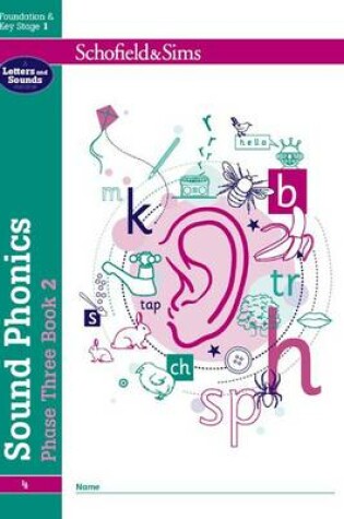 Cover of Sound Phonics Phase Three Book 2: EYFS/KS1, Ages 4-6